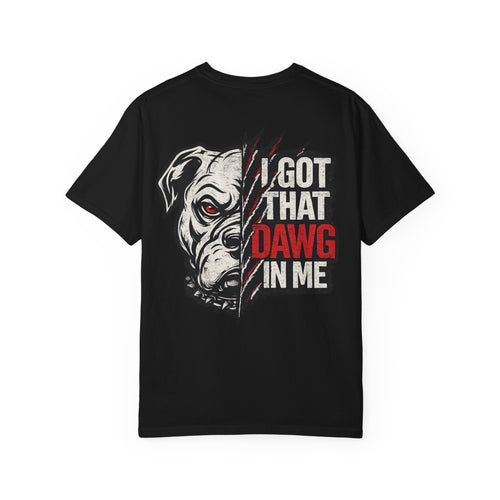 A black short-sleeve t-shirt with a graphic print of a dog's head and the text 'I GOT THAT Dawg IN ME' in white and red, displayed on a solid white background.