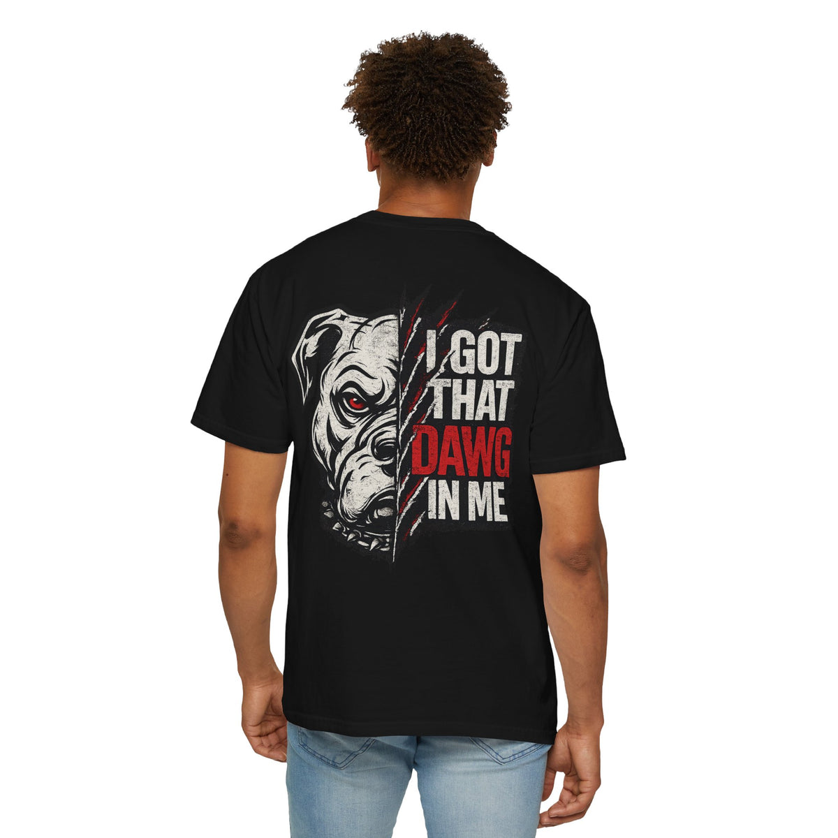 Dawg Life T-Shirt — "I Got That Dawg in Me" Graphic Tee