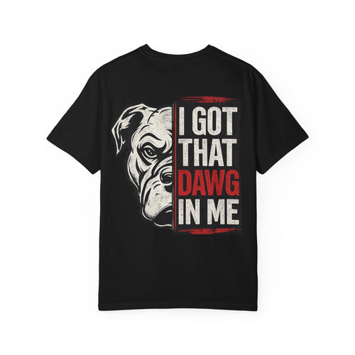 A black short-sleeve t-shirt with a graphic print on the front featuring a bulldog's face and the text 'I GOT THAT DAWG IN ME' in white and red lettering, displayed on a solid white background.